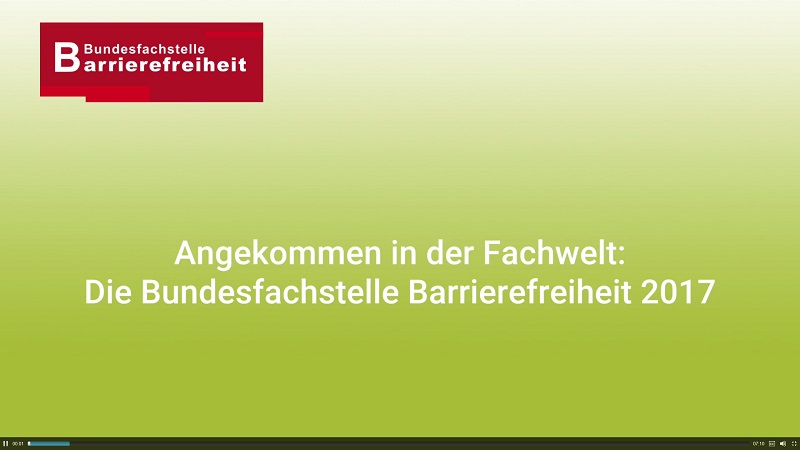Links oben Logo der Bundesfachstelle Barrierefreiheit, darunter Text "Angekommen in der Fachwelt: Die Bundesfachstelle Barrierefreiheit 2017"